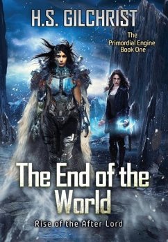 The End of the World - Gilchrist, H. S.