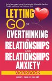 Letting Go of Overthinking in Relationships and Relationships Anxiety Workbook