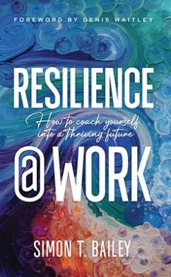 Resilience@work Ht Coach Yours - Bailey, Simon T