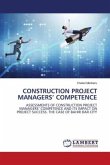CONSTRUCTION PROJECT MANAGERS¿ COMPETENCE