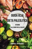 Guida alla Dieta Paleolitica