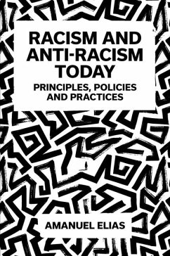 Racism and Anti-Racism Today - Elias, Amanuel (Deakin University, Australia)