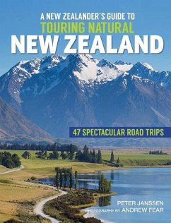 A New Zealanders Guide to Touring Natural New Zealand - Janssen, Peter