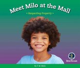 Respect!: Meet Milo at the Mall