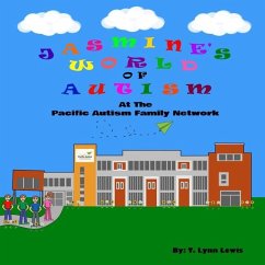 Jasmine's World Of Autism - Lewis, T Lynn