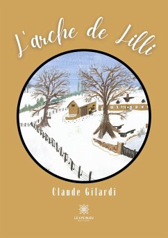 L'arche de Lilli - Claude Gilardi