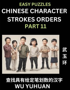 Chinese Character Strokes Orders (Part 11)- Learn Counting Number of Strokes in Mandarin Chinese Character Writing, Easy Lessons for Beginners (HSK All Levels), Simple Mind Game Puzzles, Answers, Simplified Characters, Pinyin, English - Wu, Yuhuan