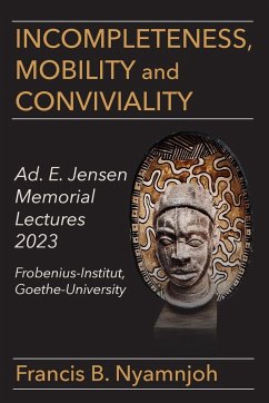 Incompleteness Mobility and Conviviality - Nyamnjoh, Francis B.