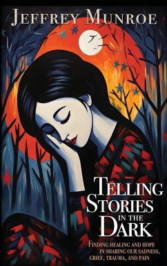 Telling Stories in the Dark - Munroe, Jeffrey