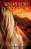 What You Don't Know Can Kill You