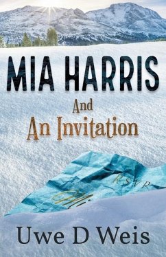 Mia Harris and An Invitation - Weis, Uwe D