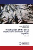 Investigation of the stress mechanisms in Indian major carp fish