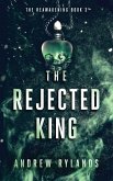 The Rejected King