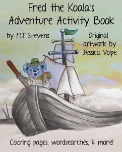 Fred The Koala's Adventure Activity Book - Stevens, Mj
