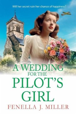 A Wedding for the Pilot's Girl - Miller, Fenella J