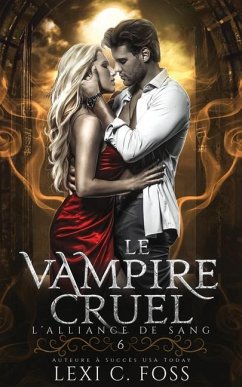 Le Vampire Cruel - Foss, Lexi C