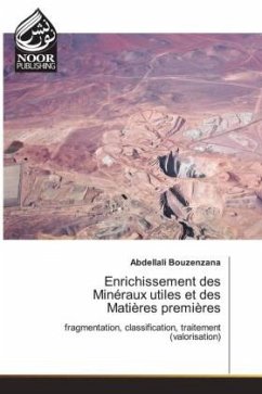 Enrichissement des Minéraux utiles et des Matières premières - Bouzenzana, Abdellali