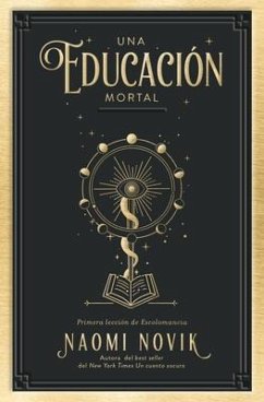 Una Educacion Mortal - Novik, Naomi