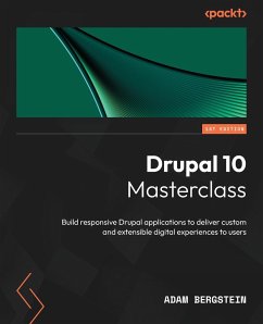 Drupal 10 Masterclass - Bergstein, Adam