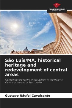 São Luís/MA, historical heritage and redevelopment of central areas - Náufel Cavalcante, Gustavo