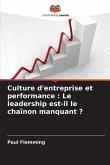 Culture d'entreprise et performance : Le leadership est-il le chaînon manquant ?