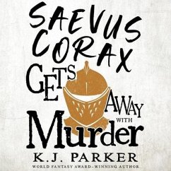 Saevus Corax Gets Away with Murder - Parker, K J