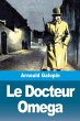 Le Docteur Omega - Bild 1