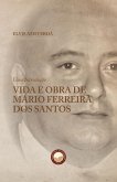 Vida e Obra de Mário Ferreira dos Santos