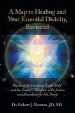 A Map to Healing and Your Essential Divinity, Revisited