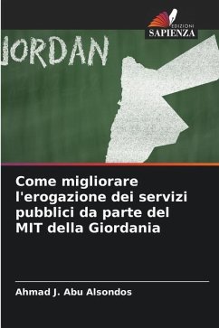 Come migliorare l'erogazione dei servizi pubblici da parte del MIT della Giordania - J. Abu Alsondos, Ahmad