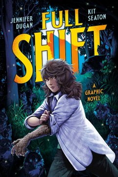 Full Shift: A Graphic Novel - Dugan, Jennifer