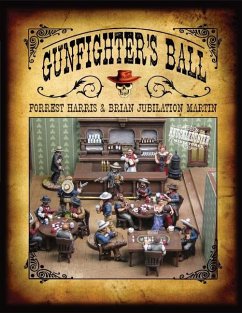 Gunfighter's Ball, Softcover Edition - Harris, Forrest Stephen; Martin, Brian Jubilation