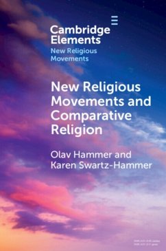 New Religious Movements and Comparative Religion - Hammer, Olav (University of Southern Denmark); Swartz, Karen (Abo Akademi University, Finland)