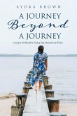 A Journey Beyond A Journey