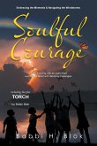 SOULFUL COURAGE