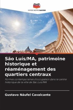 São Luís/MA, patrimoine historique et réaménagement des quartiers centraux - Náufel Cavalcante, Gustavo