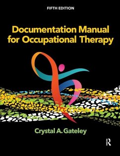 Documentation Manual for Occupational Therapy - Gateley, Crystal
