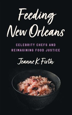 Feeding New Orleans - Firth, Jeanne K.