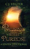 Pausing with Purpose