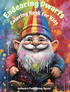 Endearing Dwarfs   Coloring Book for Kids   Fun and Creative Scenes from the Magic Forest   Ideal Gift for Children - House, Animart Publishing