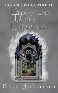 Dreamweaver Diaries Unlocked - Johnson, Eric