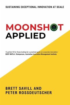 Moonshot Applied - Rossdeutscher, Peter; Savill, Brett