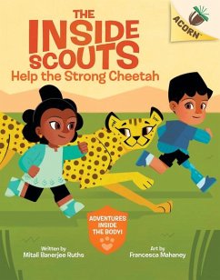 Help the Strong Cheetah: An Acorn Book (the Inside Scouts #3) - Ruths, Mitali Banerjee
