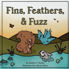 Fins, Feathers, and Fuzz - Siefke, Sandra F