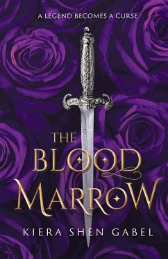 The Blood Marrow - Gabel, Kiera Shen