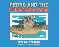 Pedro and the Red Eyeglasses - Needham, Shelagh