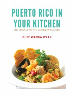 Puerto Rico in your Kitchen - Wray, Chef Wanda