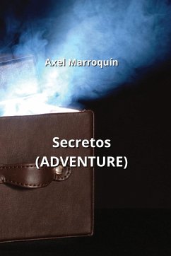 Secretos (ADVENTURE) - Marroquín, Axel