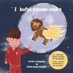 I Bufali Possono Volare - Callegari, Daniel Joseph