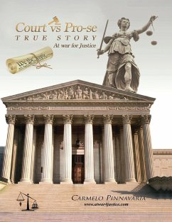 Court vs Pro-se (TRUE STORY At War for Justices) - Pinnavaria, Carmelo